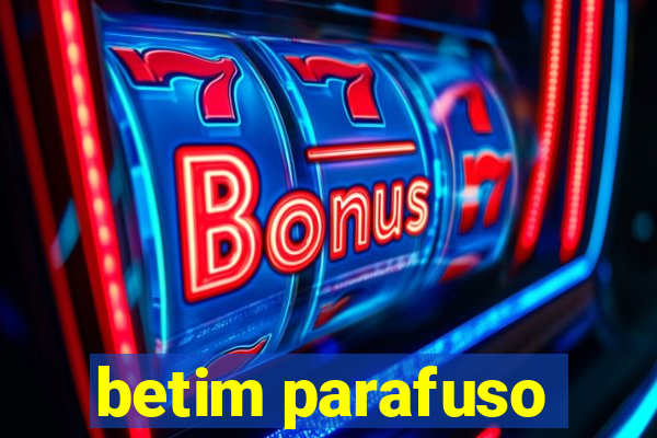 betim parafuso